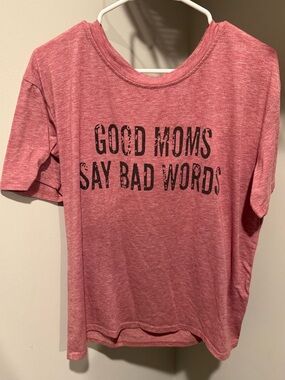 Pink Graphic Tee - "Good Moms Say Bad Words"